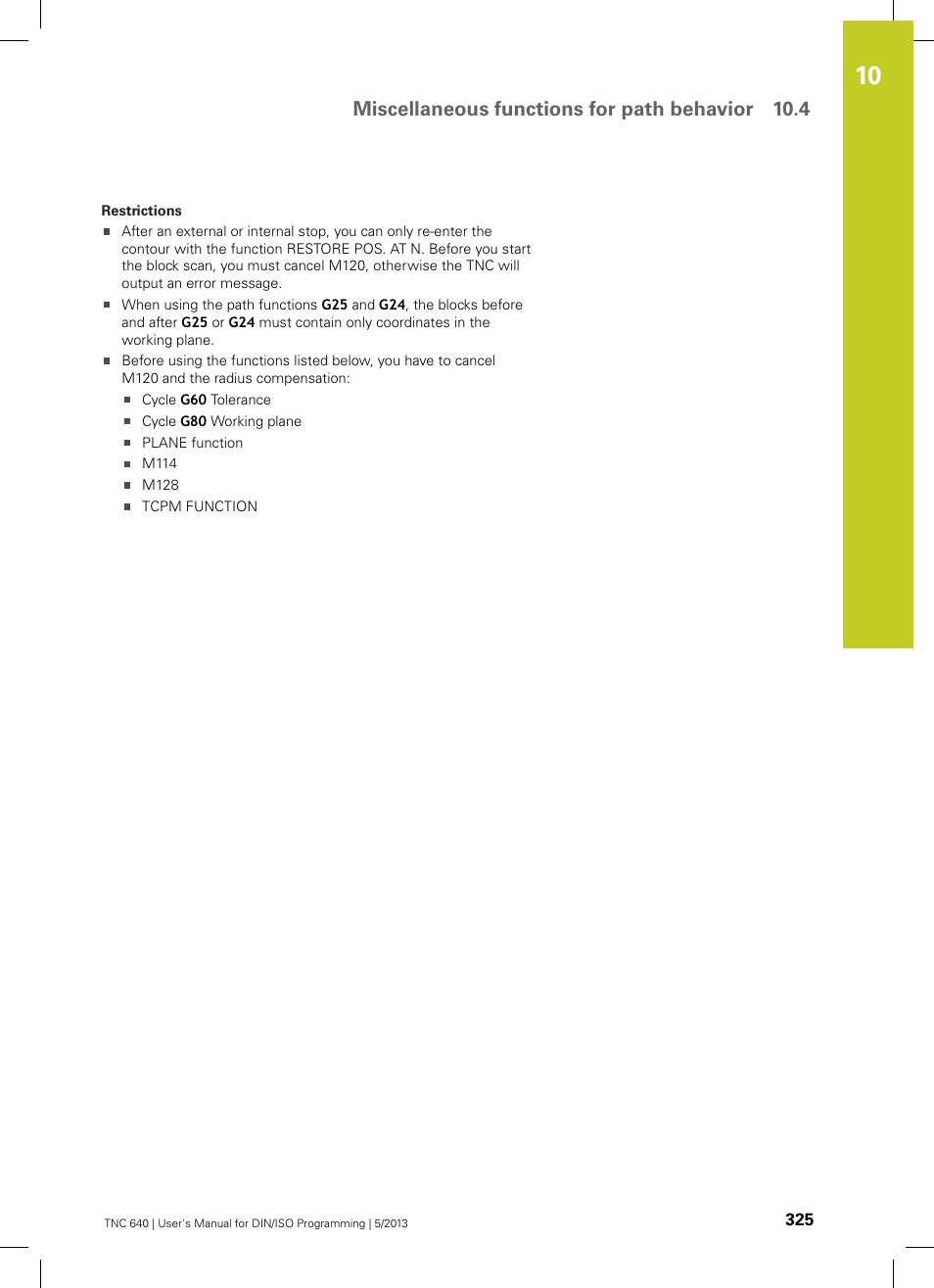 Miscellaneous functions for path behavior 10.4 | HEIDENHAIN TNC 640 (34059x-02) ISO programming User Manual | Page 325 / 620