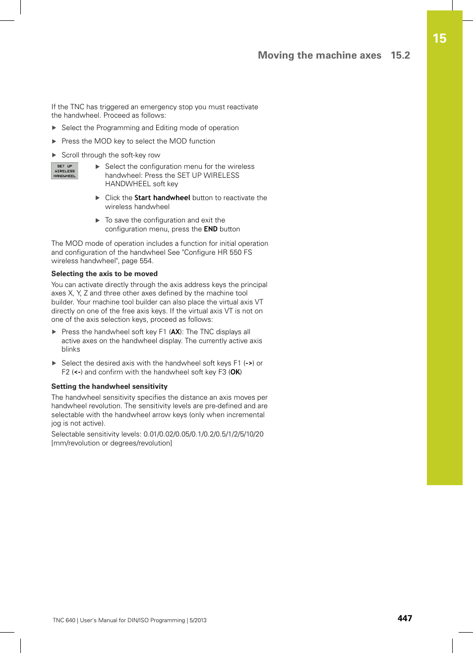 Moving the machine axes 15.2 | HEIDENHAIN TNC 640 (34059x-02) ISO programming User Manual | Page 447 / 620