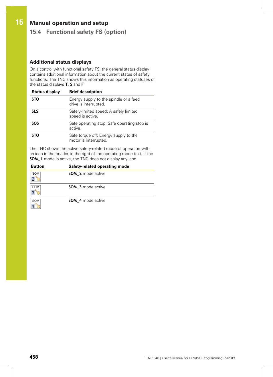 Additional status displays | HEIDENHAIN TNC 640 (34059x-02) ISO programming User Manual | Page 458 / 620
