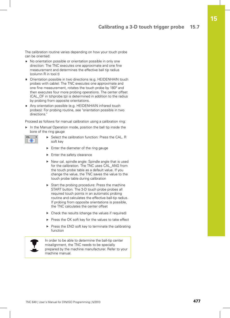Calibrating a 3-d touch trigger probe 15.7 | HEIDENHAIN TNC 640 (34059x-02) ISO programming User Manual | Page 477 / 620