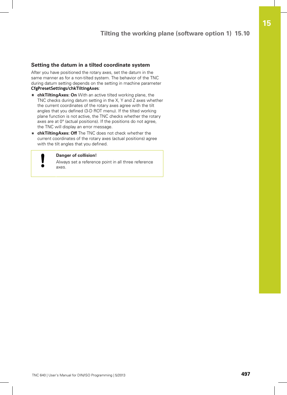 Setting the datum in a tilted coordinate system | HEIDENHAIN TNC 640 (34059x-02) ISO programming User Manual | Page 497 / 620