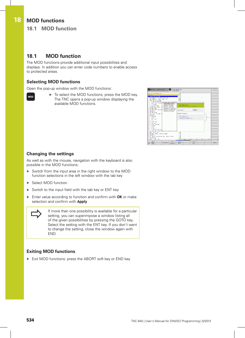 1 mod function, Selecting mod functions, Changing the settings | Exiting mod functions, Mod function, Mod functions 18.1 mod function | HEIDENHAIN TNC 640 (34059x-02) ISO programming User Manual | Page 534 / 620