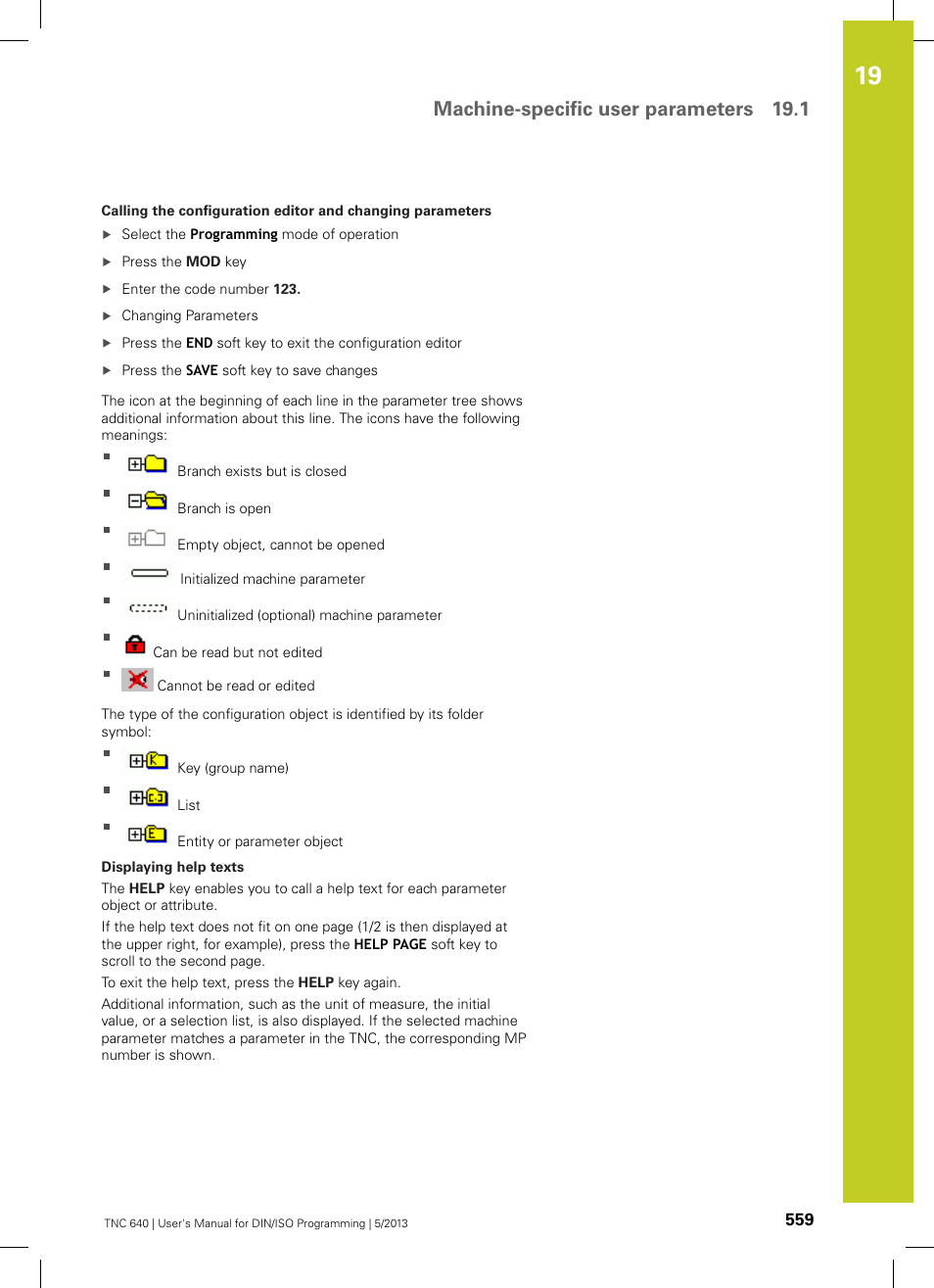 Machine-specific user parameters 19.1 | HEIDENHAIN TNC 640 (34059x-02) ISO programming User Manual | Page 559 / 620