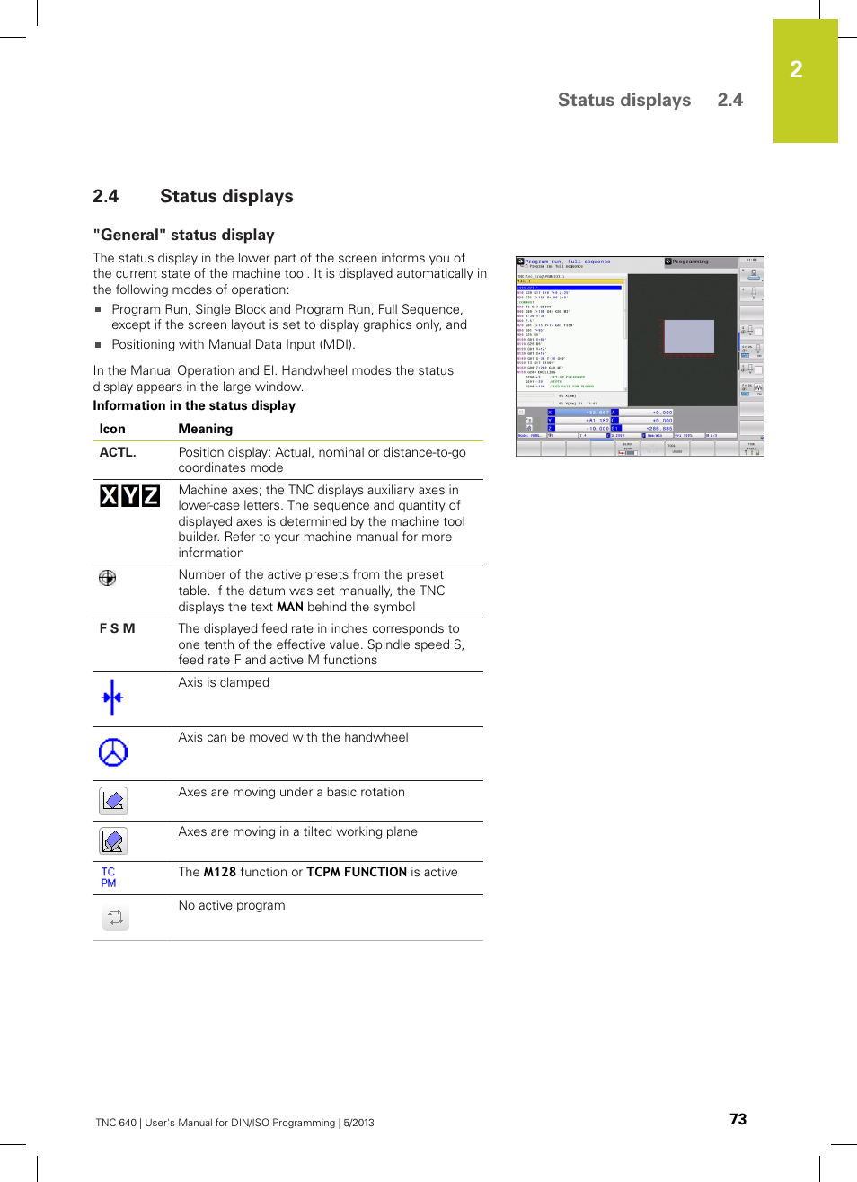 4 status displays, General" status display, Status displays | Status displays 2.4 | HEIDENHAIN TNC 640 (34059x-02) ISO programming User Manual | Page 73 / 620
