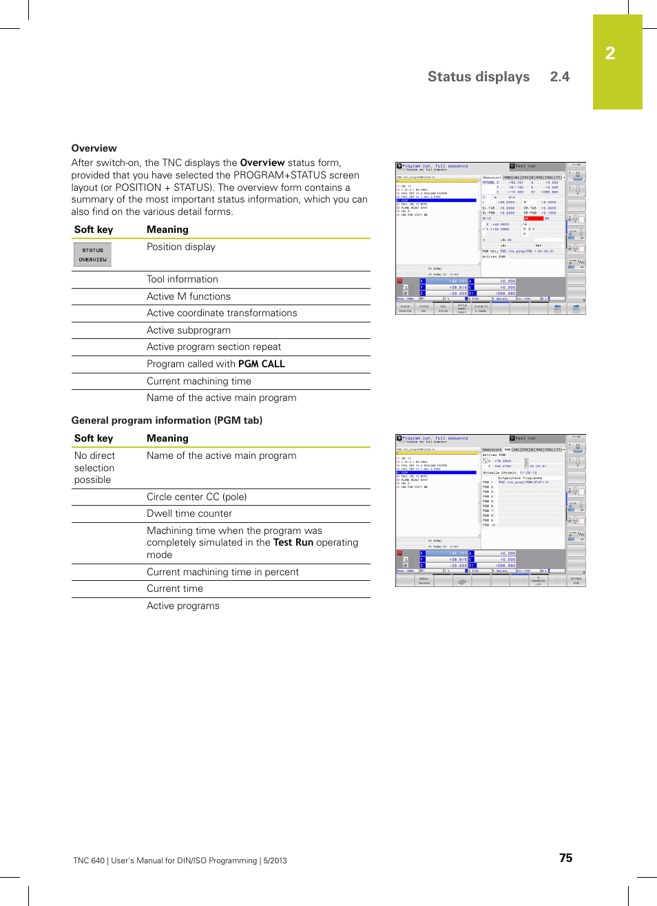 Status displays 2.4 | HEIDENHAIN TNC 640 (34059x-02) ISO programming User Manual | Page 75 / 620
