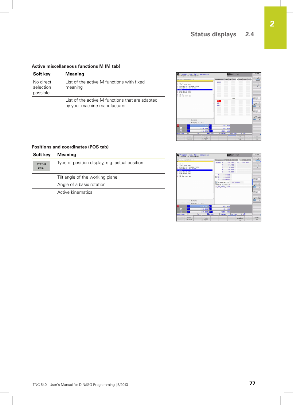 Status displays 2.4 | HEIDENHAIN TNC 640 (34059x-02) ISO programming User Manual | Page 77 / 620