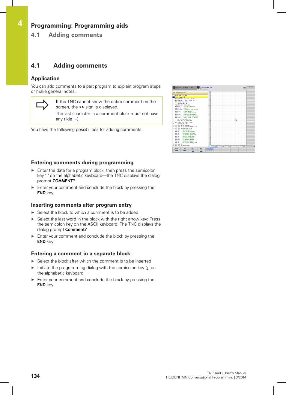 1 adding comments, Application, Entering comments during programming | Inserting comments after program entry, Entering a comment in a separate block, Adding comments, Programming: programming aids 4.1 adding comments | HEIDENHAIN TNC 640 (34059x-04) User Manual | Page 134 / 679