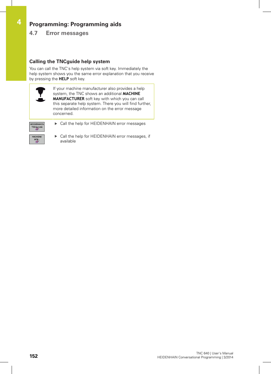 Calling the tncguide help system, Programming: programming aids 4.7 error messages | HEIDENHAIN TNC 640 (34059x-04) User Manual | Page 152 / 679