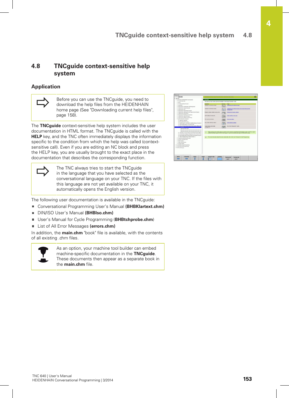 8 tncguide context-sensitive help system, Application, Tncguide context-sensitive help system | Tncguide context-sensitive help system 4.8 | HEIDENHAIN TNC 640 (34059x-04) User Manual | Page 153 / 679