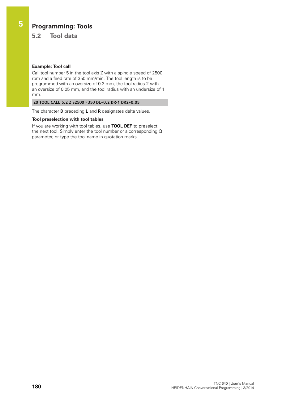 Programming: tools 5.2 tool data | HEIDENHAIN TNC 640 (34059x-04) User Manual | Page 180 / 679
