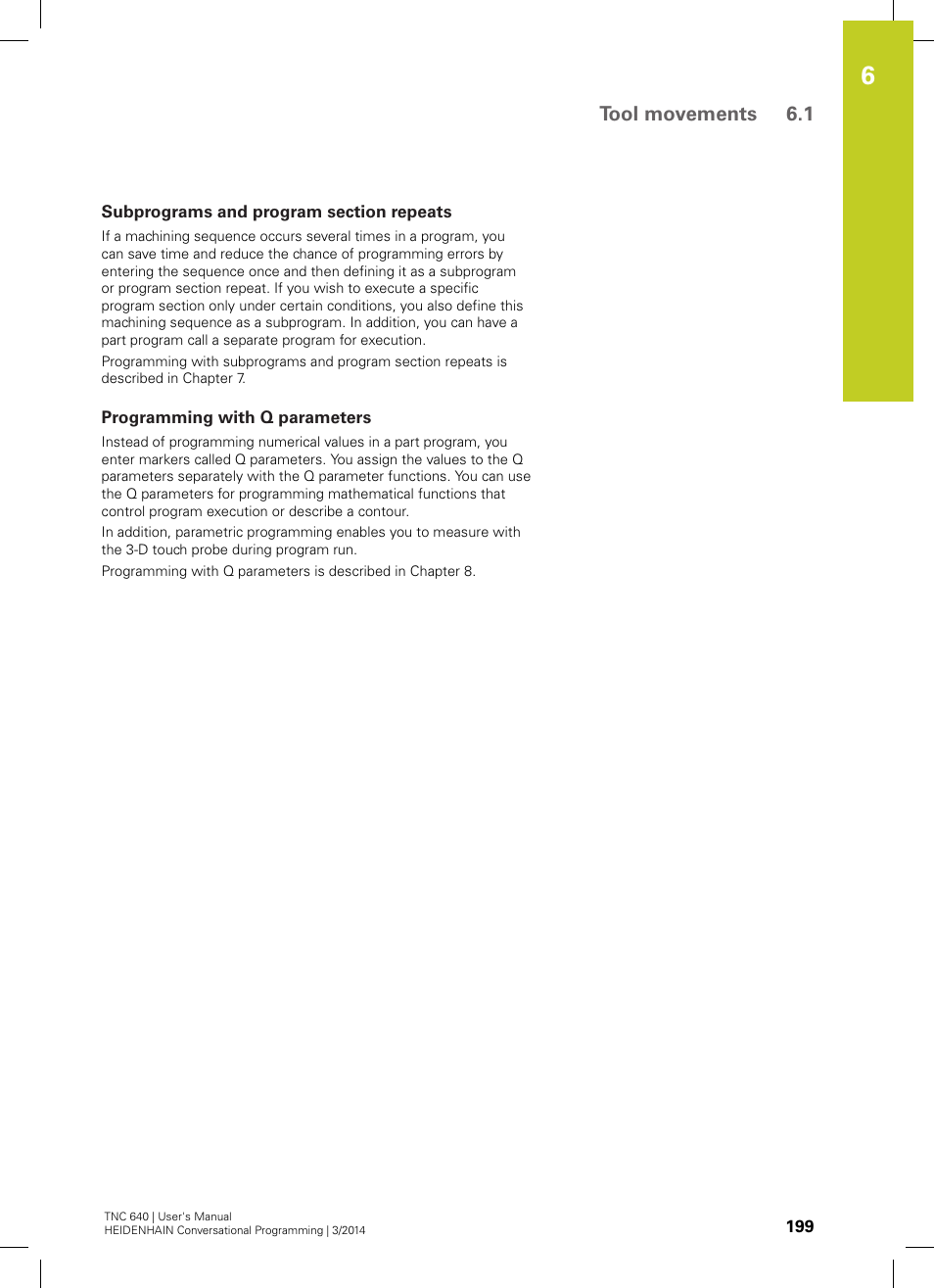 Subprograms and program section repeats, Programming with q parameters, Tool movements 6.1 | HEIDENHAIN TNC 640 (34059x-04) User Manual | Page 199 / 679
