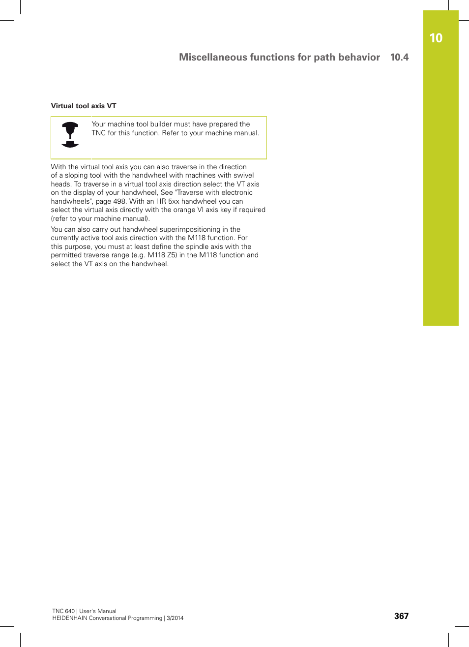 Miscellaneous functions for path behavior 10.4 | HEIDENHAIN TNC 640 (34059x-04) User Manual | Page 367 / 679