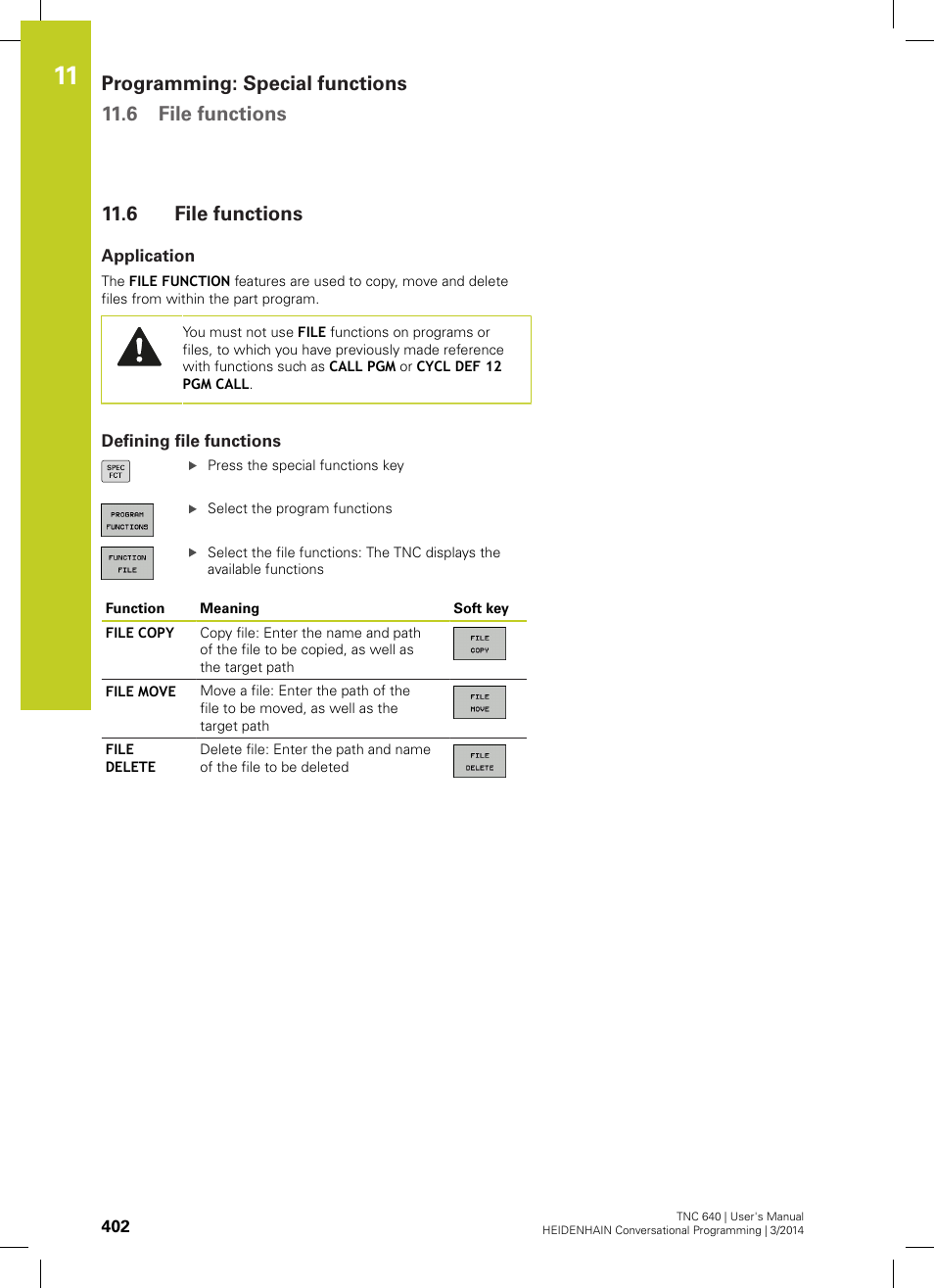 6 file functions, Application, Defining file functions | File functions, Programming: special functions 11.6 file functions | HEIDENHAIN TNC 640 (34059x-04) User Manual | Page 402 / 679