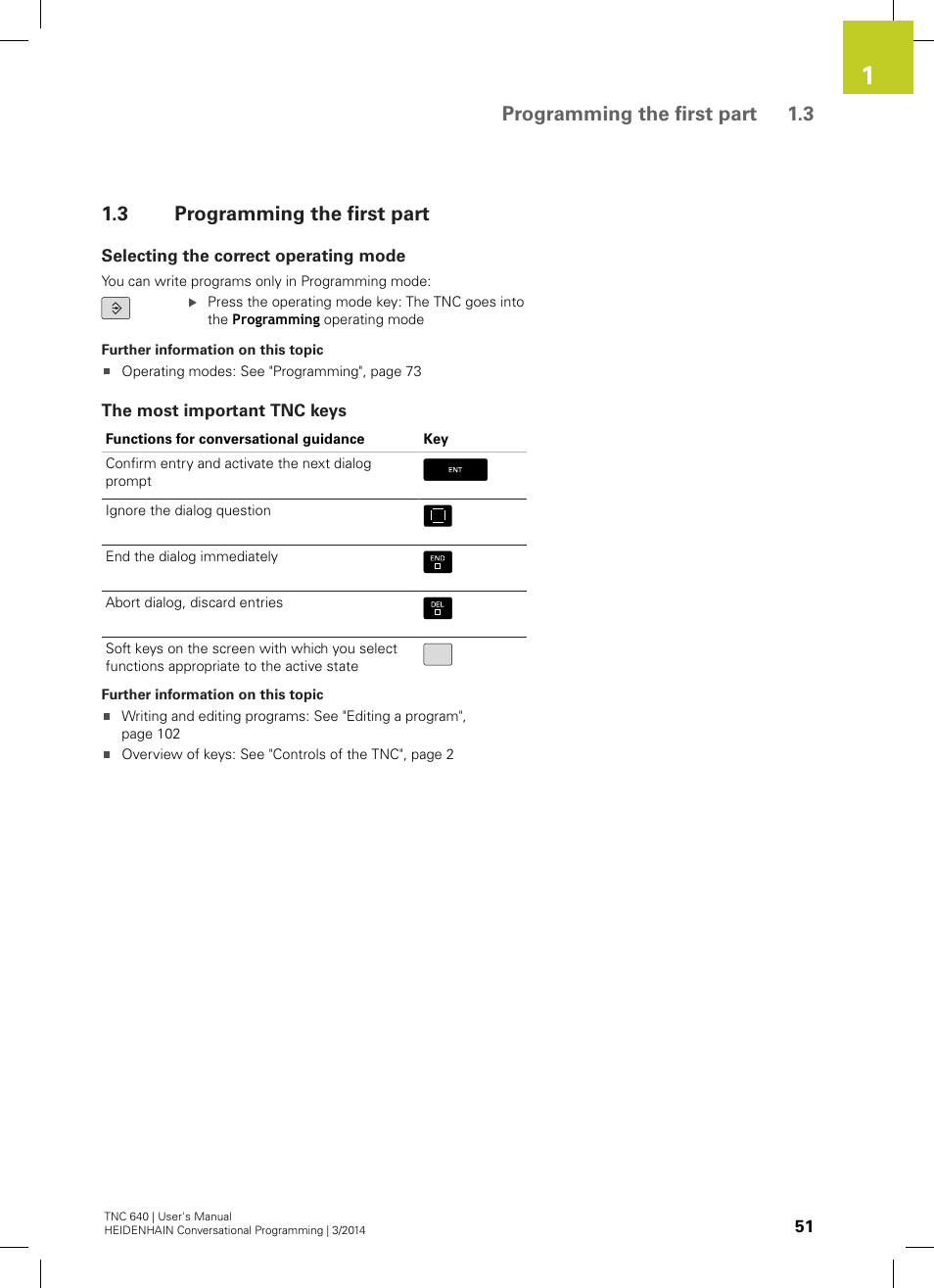 3 programming the first part, Selecting the correct operating mode, The most important tnc keys | Programming the first part, Programming the first part 1.3 | HEIDENHAIN TNC 640 (34059x-04) User Manual | Page 51 / 679