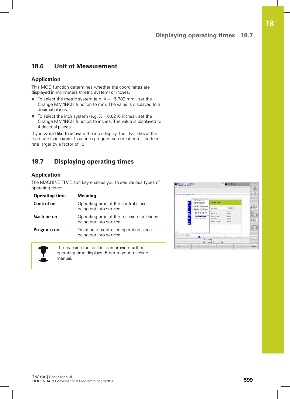 6 unit of measurement, Application, 7 displaying operating times | Unit of measurement, Displaying operating times, Displaying operating times 18.7 | HEIDENHAIN TNC 640 (34059x-04) User Manual | Page 599 / 679