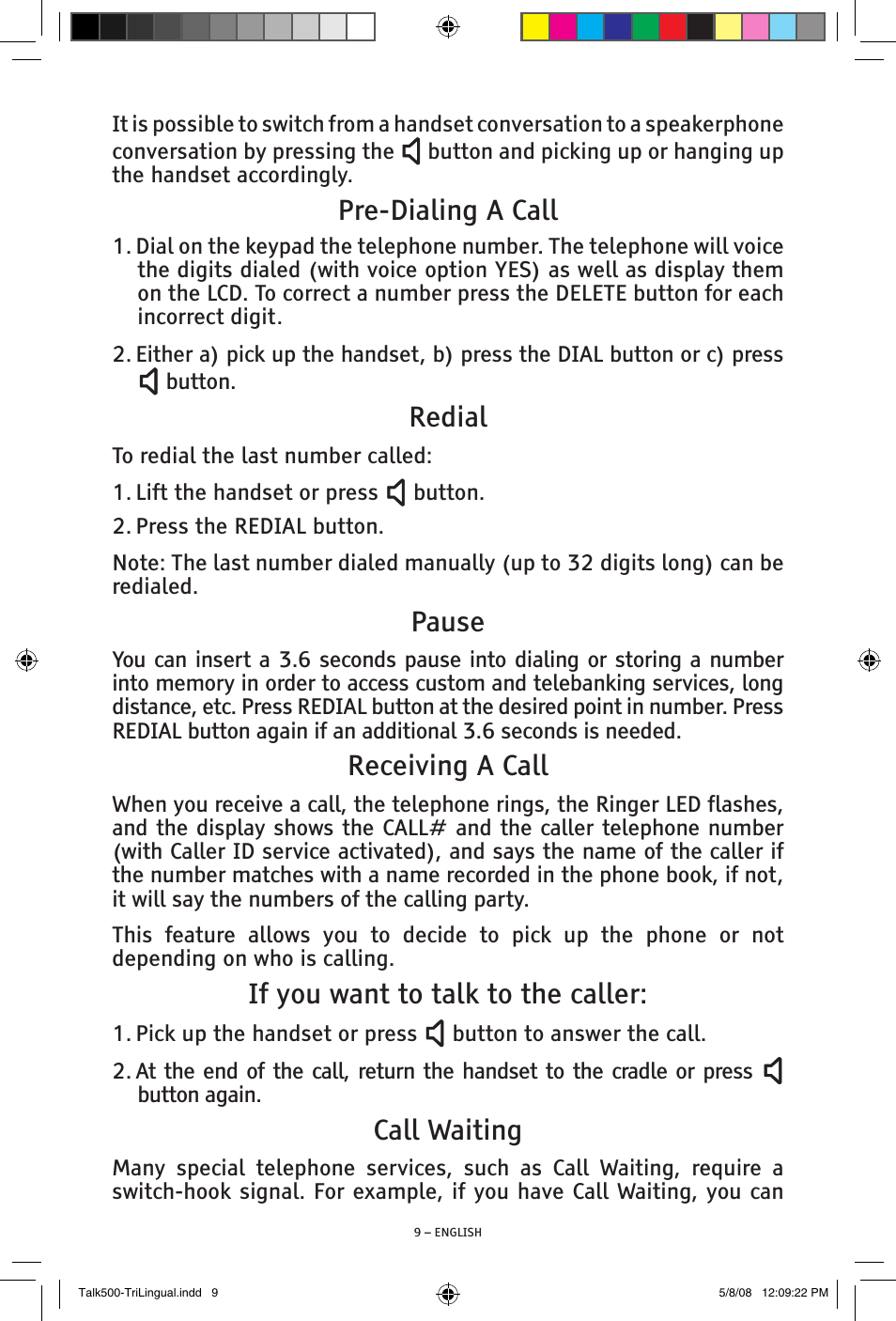 Pre-dialing a call, Redial, Pause | Receiving a call, If you want to talk to the caller, Call waiting | ClearSounds TALK500 V508 User Manual | Page 9 / 20