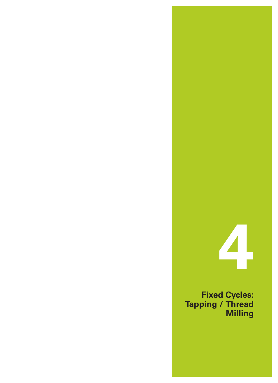 4 fixed cycles: tapping / thread milling, Fixed cycles: tapping / thread milling | HEIDENHAIN TNC 640 (34059x-04) Cycle programming User Manual | Page 101 / 603