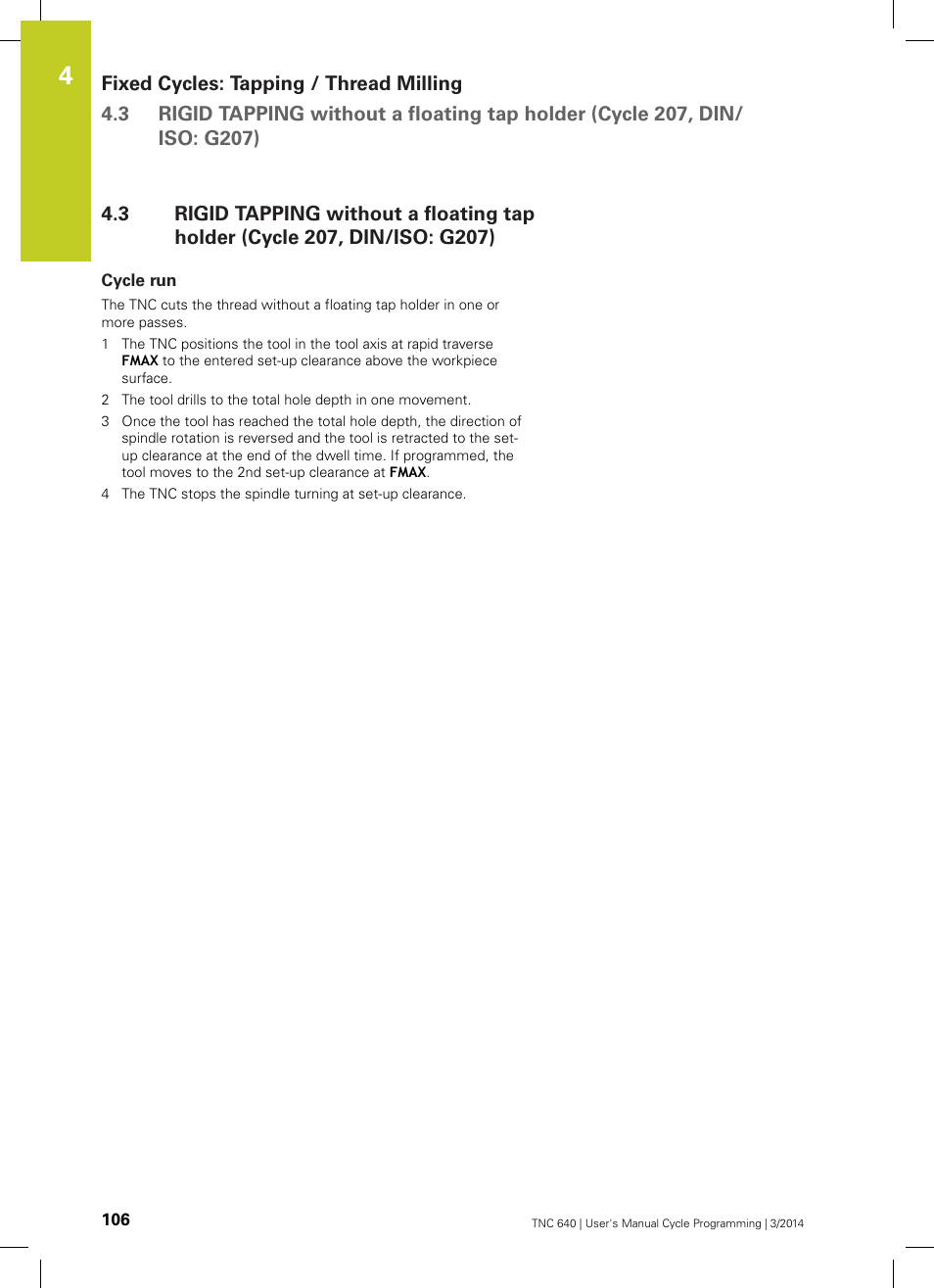 Cycle run | HEIDENHAIN TNC 640 (34059x-04) Cycle programming User Manual | Page 106 / 603