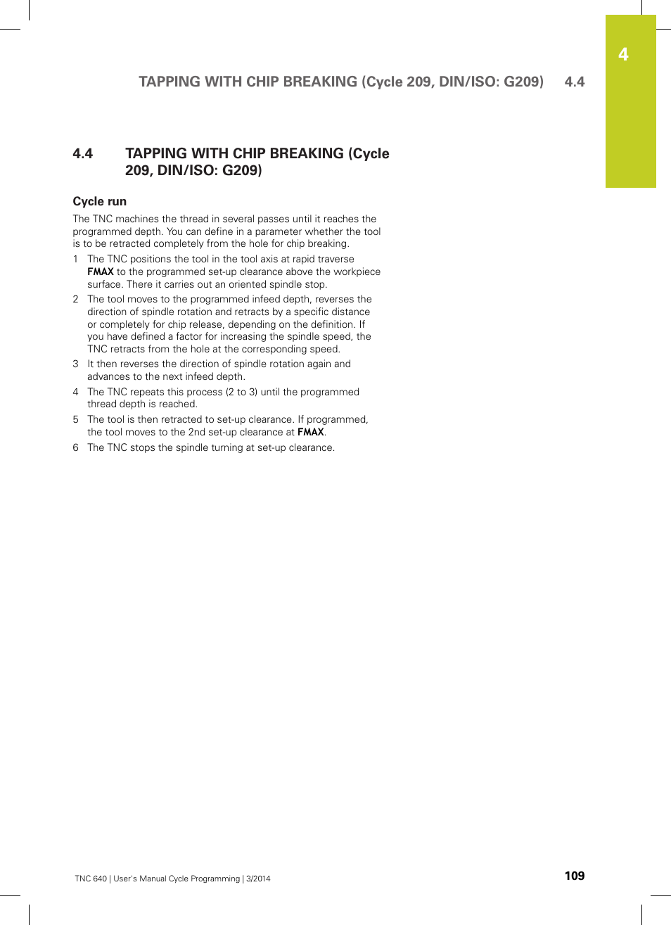 Cycle run | HEIDENHAIN TNC 640 (34059x-04) Cycle programming User Manual | Page 109 / 603