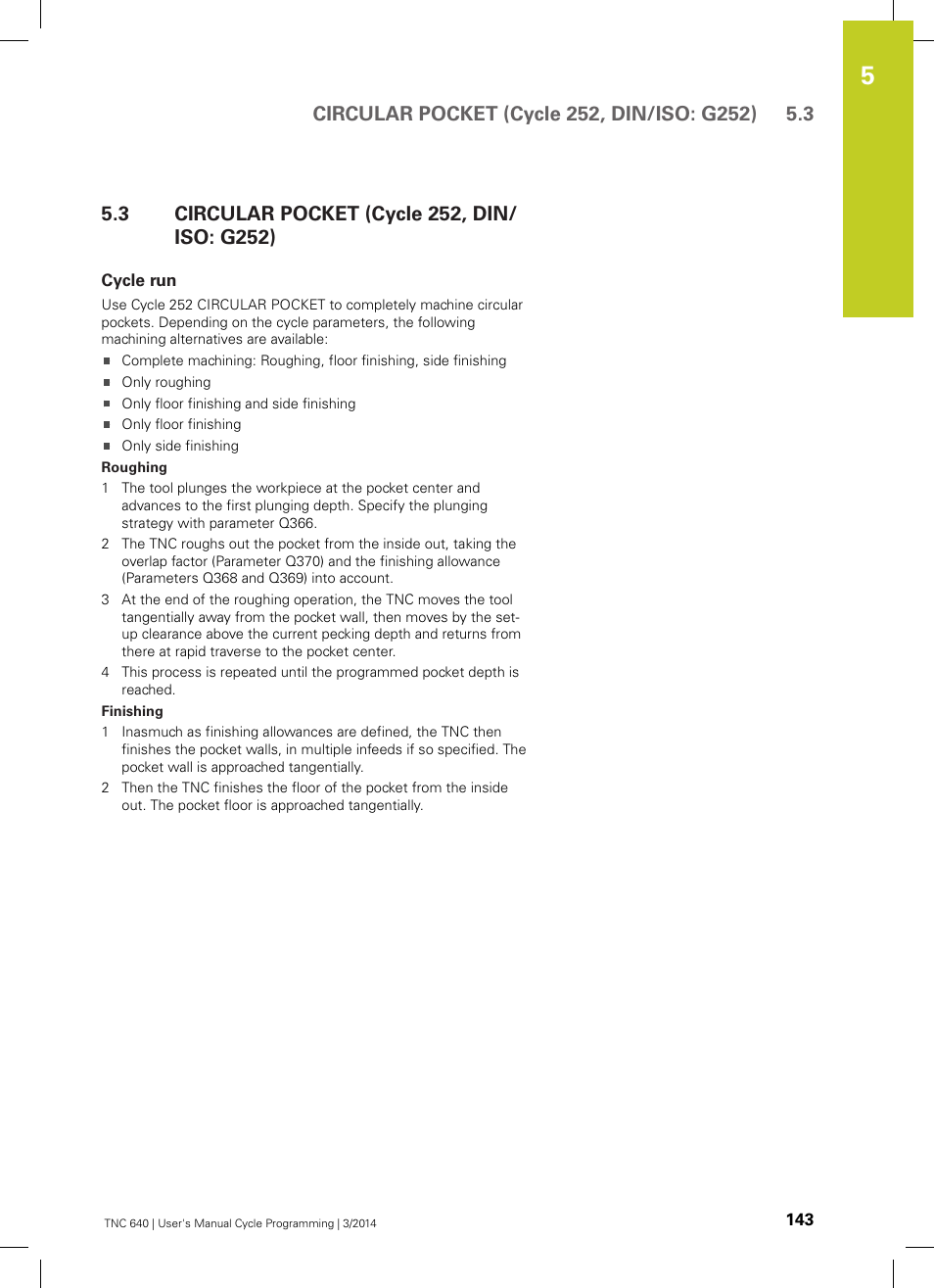 3 circular pocket (cycle 252, din/iso: g252), Cycle run, Circular pocket (cycle 252, din/iso: g252) | HEIDENHAIN TNC 640 (34059x-04) Cycle programming User Manual | Page 143 / 603