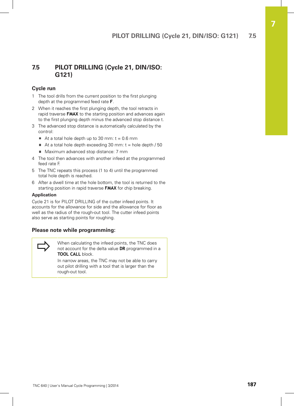 5 pilot drilling (cycle 21, din/iso: g121), Cycle run, Please note while programming | Pilot drilling (cycle 21, din/iso: g121) | HEIDENHAIN TNC 640 (34059x-04) Cycle programming User Manual | Page 187 / 603