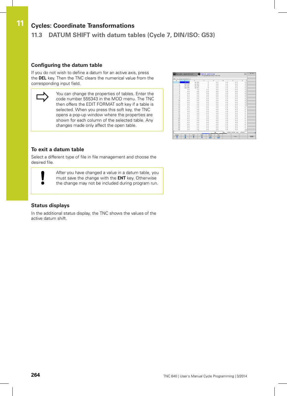 Configuring the datum table, To exit a datum table, Status displays | HEIDENHAIN TNC 640 (34059x-04) Cycle programming User Manual | Page 264 / 603