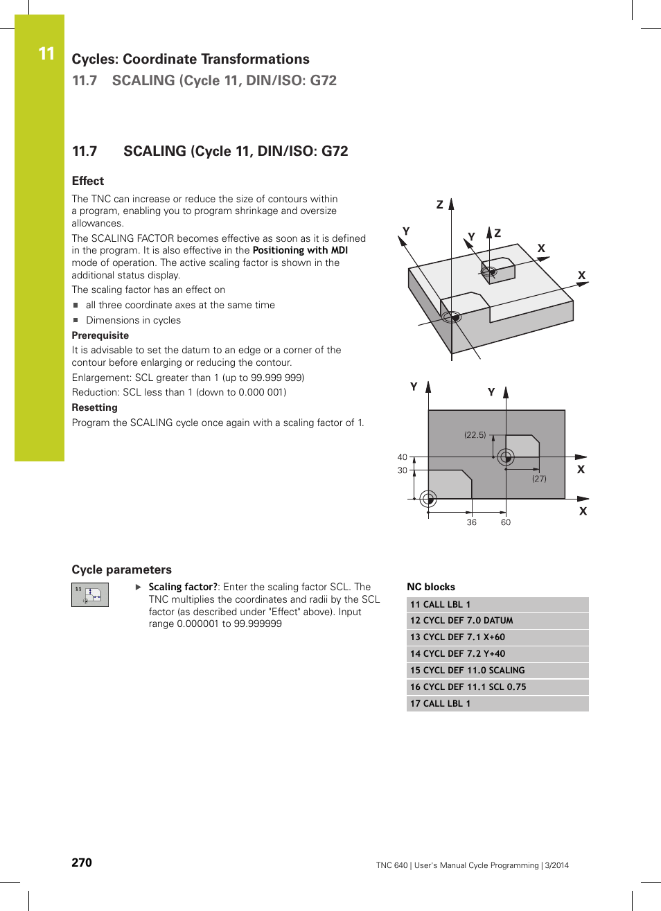 7 scaling (cycle 11, din/iso: g72, Effect, Cycle parameters | Scaling (cycle 11, din/iso: g72 | HEIDENHAIN TNC 640 (34059x-04) Cycle programming User Manual | Page 270 / 603