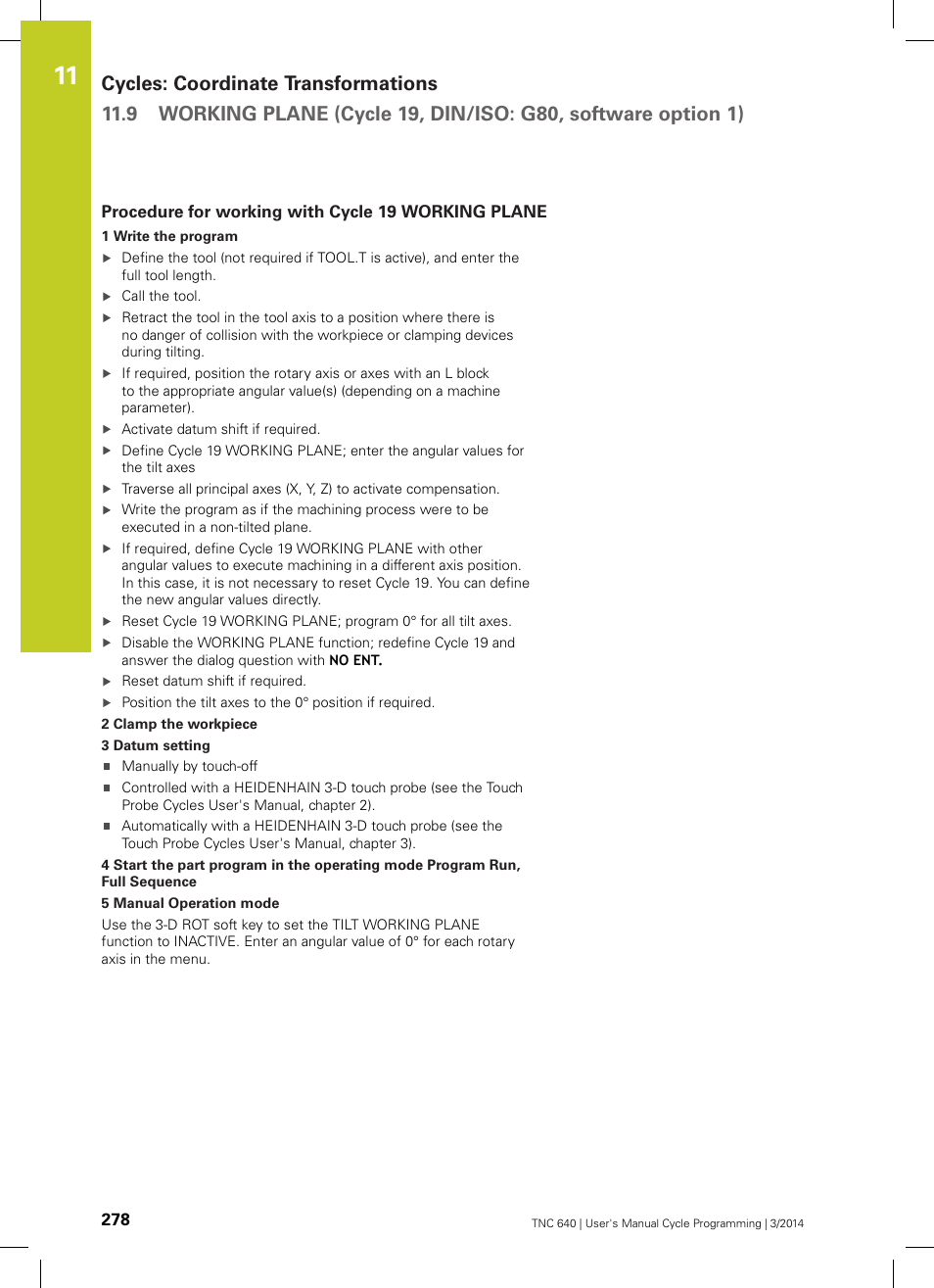 Procedure for working with cycle 19 working plane | HEIDENHAIN TNC 640 (34059x-04) Cycle programming User Manual | Page 278 / 603