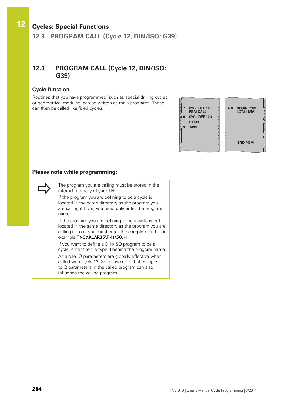 3 program call (cycle 12, din/iso: g39), Cycle function, Please note while programming | Program call (cycle 12, din/iso: g39) | HEIDENHAIN TNC 640 (34059x-04) Cycle programming User Manual | Page 284 / 603