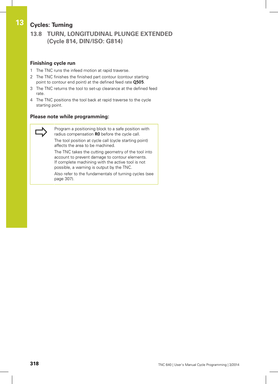 Finishing cycle run, Please note while programming | HEIDENHAIN TNC 640 (34059x-04) Cycle programming User Manual | Page 318 / 603