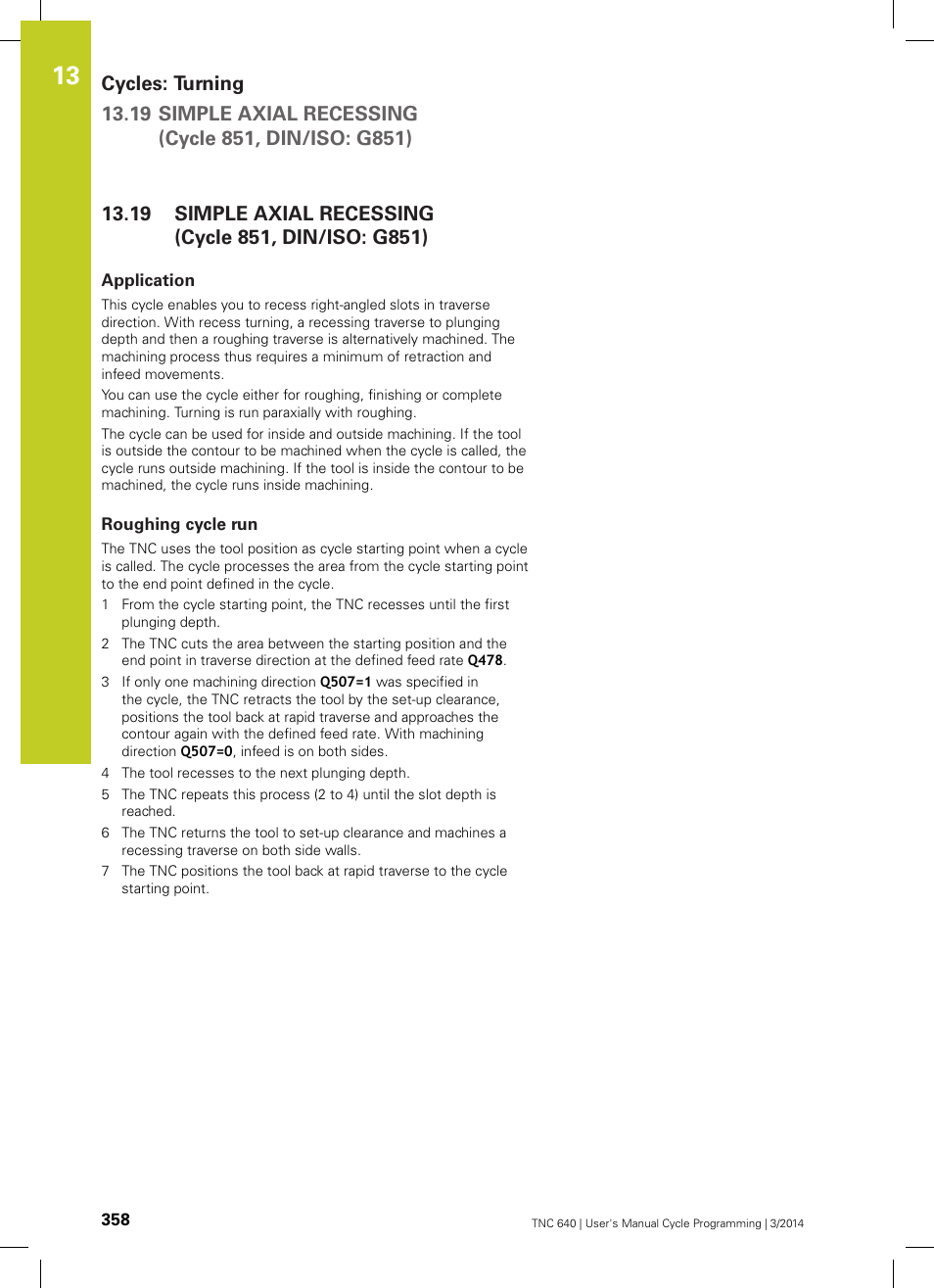 Application, Roughing cycle run, Simple axial recessing (cycle 851, din/iso: g851) | HEIDENHAIN TNC 640 (34059x-04) Cycle programming User Manual | Page 358 / 603