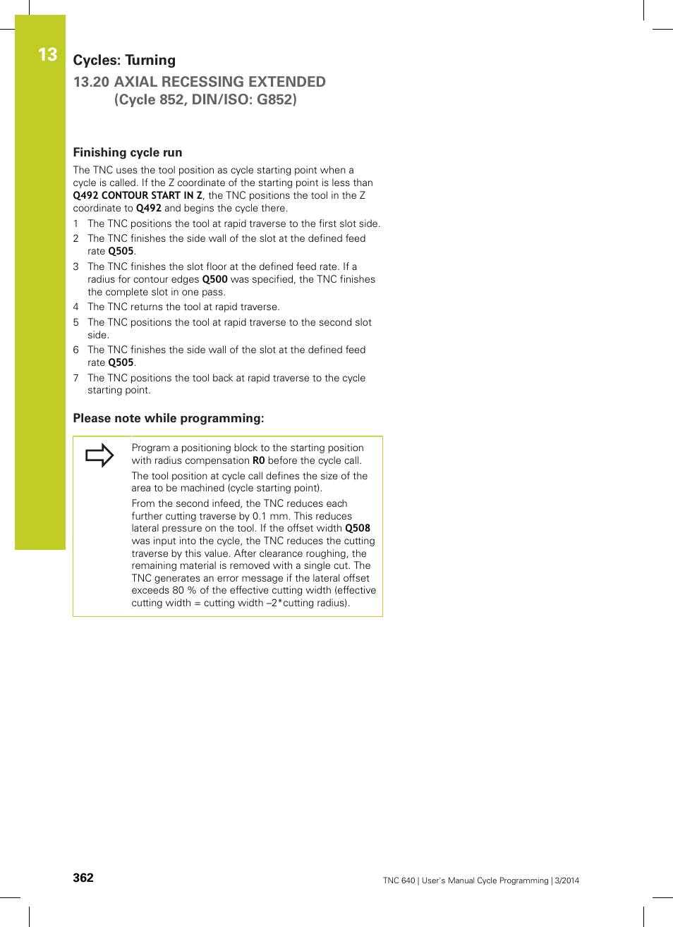 Finishing cycle run, Please note while programming | HEIDENHAIN TNC 640 (34059x-04) Cycle programming User Manual | Page 362 / 603