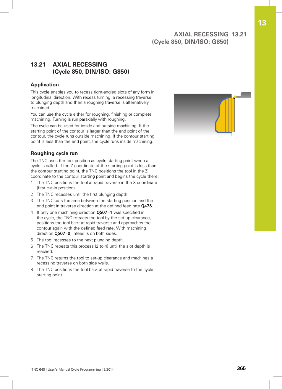 21 axial recessing(cycle 850, din/iso: g850), Application, Roughing cycle run | Axial recessing (cycle 850, din/iso: g850), Axial recessing(cycle 850, din/iso: g850) | HEIDENHAIN TNC 640 (34059x-04) Cycle programming User Manual | Page 365 / 603