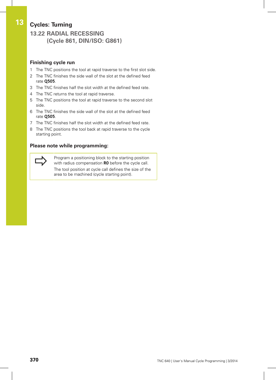 Finishing cycle run, Please note while programming | HEIDENHAIN TNC 640 (34059x-04) Cycle programming User Manual | Page 370 / 603