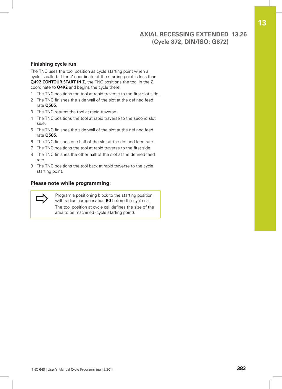 Finishing cycle run, Please note while programming | HEIDENHAIN TNC 640 (34059x-04) Cycle programming User Manual | Page 383 / 603