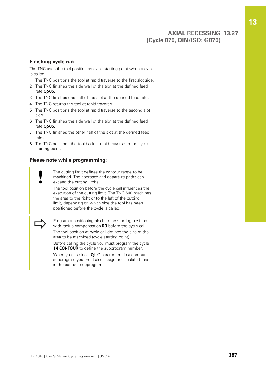 Finishing cycle run, Please note while programming | HEIDENHAIN TNC 640 (34059x-04) Cycle programming User Manual | Page 387 / 603