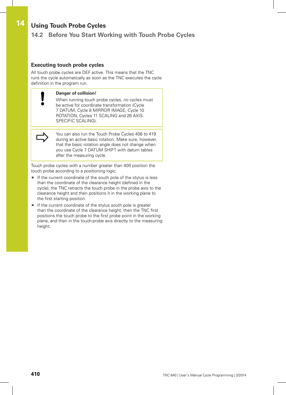 Executing touch probe cycles | HEIDENHAIN TNC 640 (34059x-04) Cycle programming User Manual | Page 410 / 603