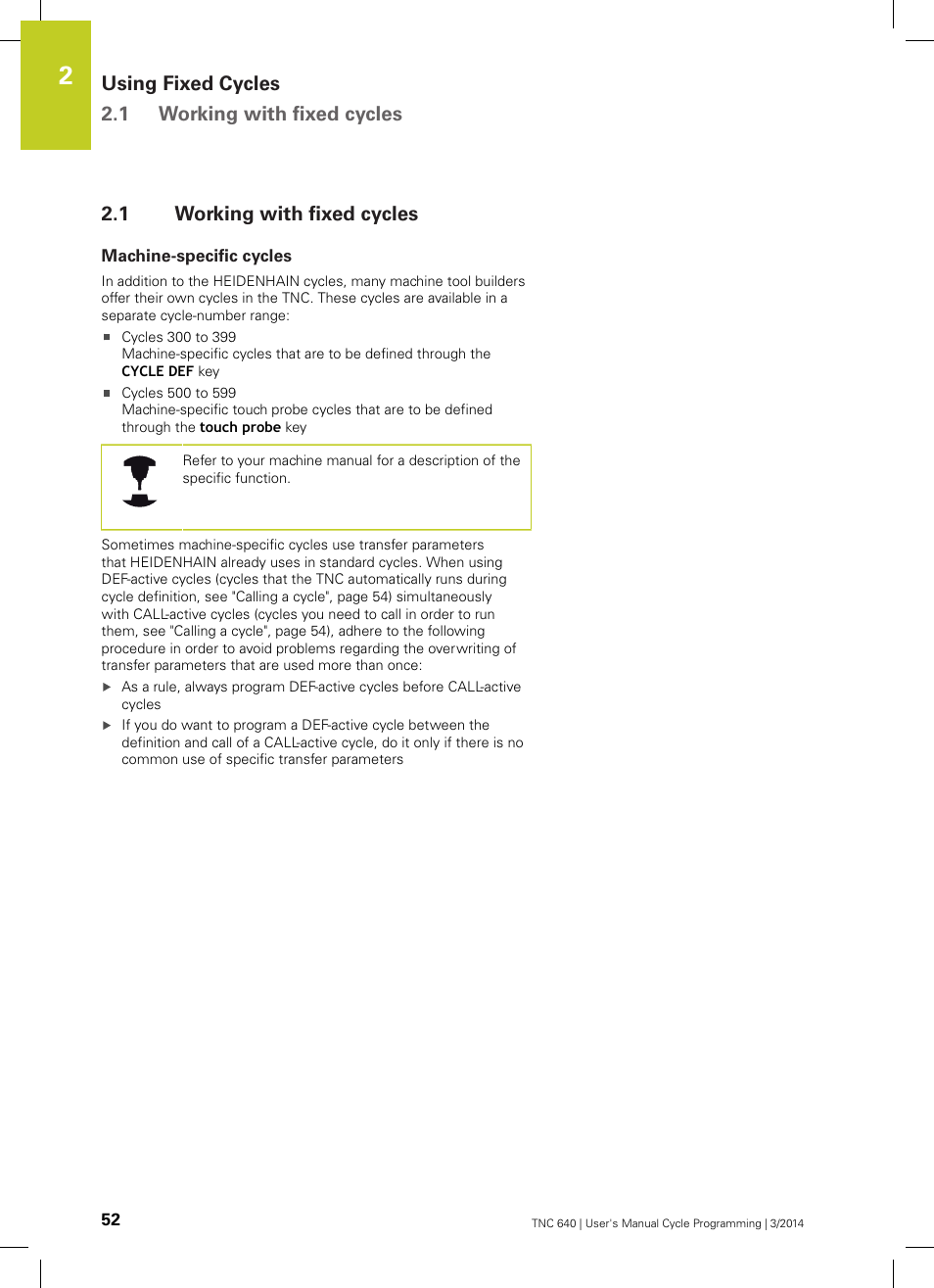 1 working with fixed cycles, Machine-specific cycles, Working with fixed cycles | HEIDENHAIN TNC 640 (34059x-04) Cycle programming User Manual | Page 52 / 603