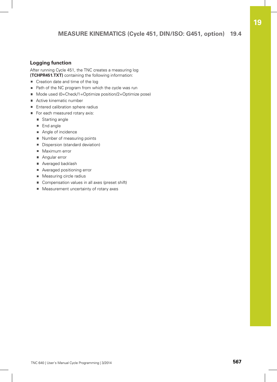Logging function | HEIDENHAIN TNC 640 (34059x-04) Cycle programming User Manual | Page 567 / 603