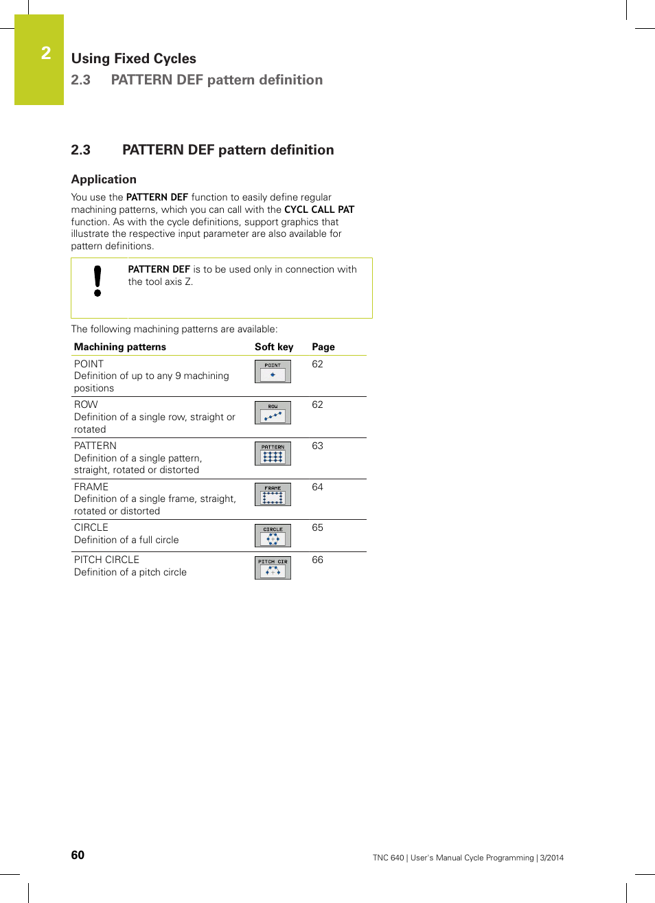 3 pattern def pattern definition, Application, Pattern def pattern definition | HEIDENHAIN TNC 640 (34059x-04) Cycle programming User Manual | Page 60 / 603