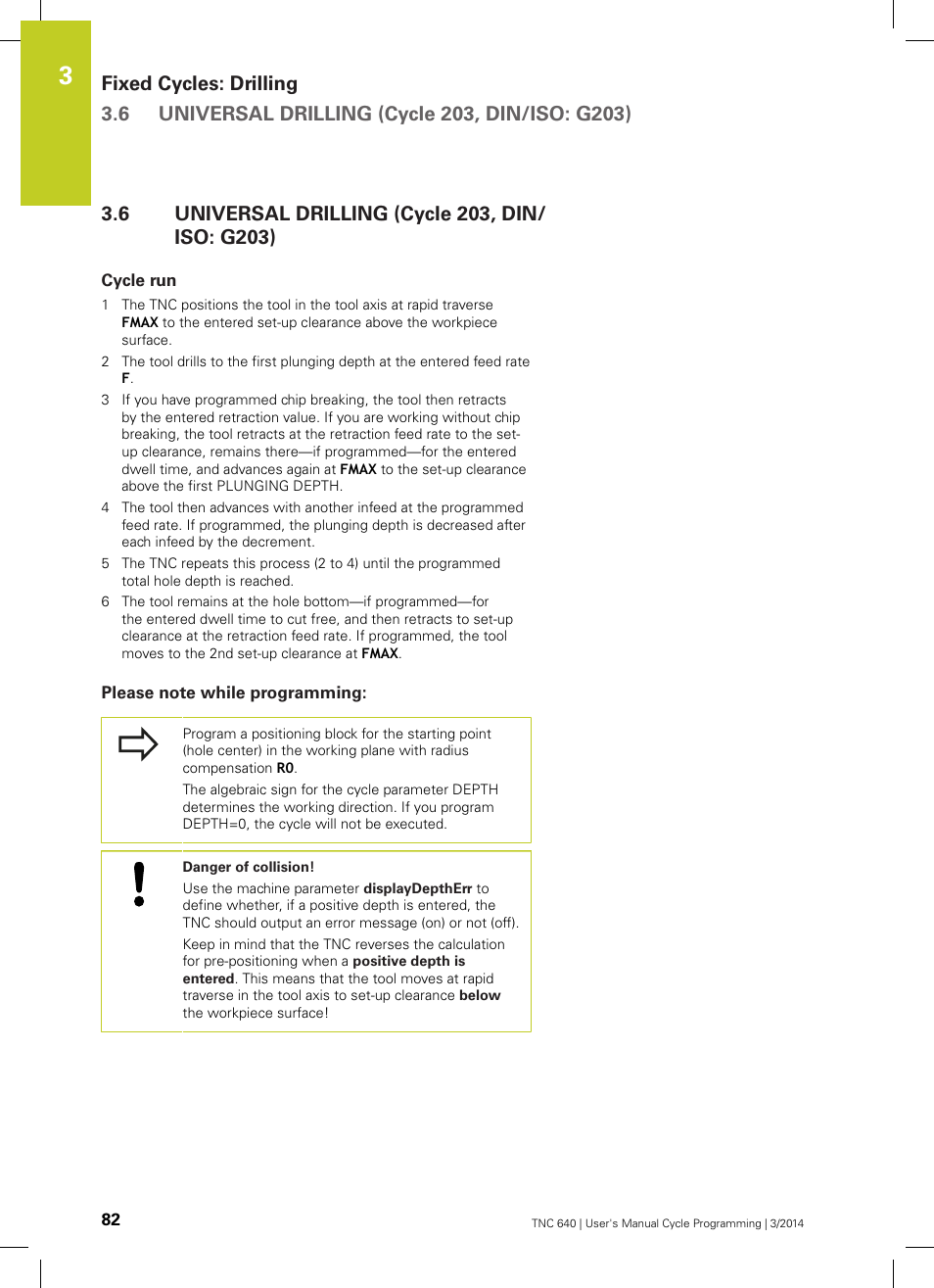 6 universal drilling (cycle 203, din/iso: g203), Cycle run, Please note while programming | Universal drilling (cycle 203, din/iso: g203) | HEIDENHAIN TNC 640 (34059x-04) Cycle programming User Manual | Page 82 / 603