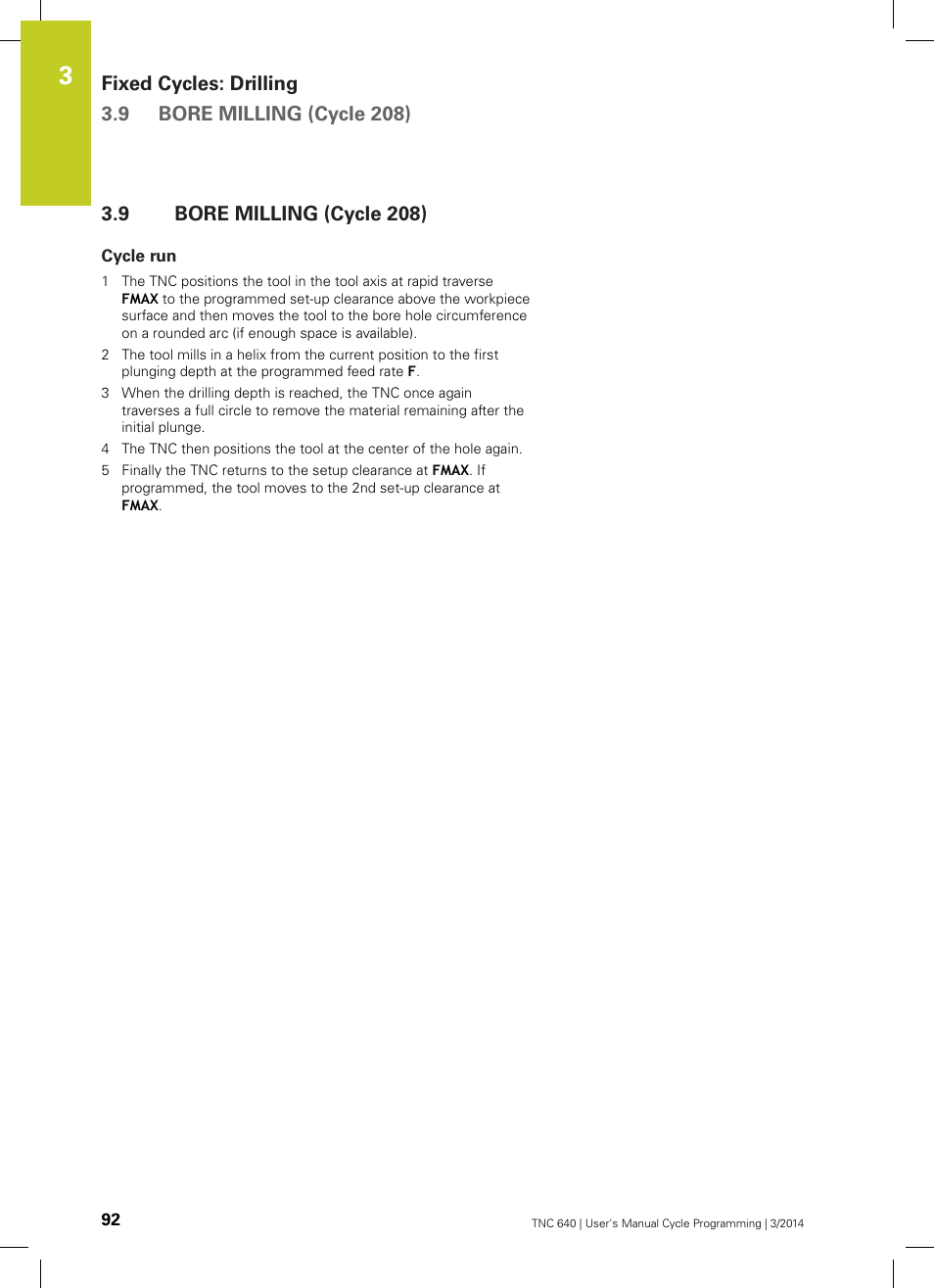 9 bore milling (cycle 208), Cycle run, Bore milling (cycle 208) | HEIDENHAIN TNC 640 (34059x-04) Cycle programming User Manual | Page 92 / 603
