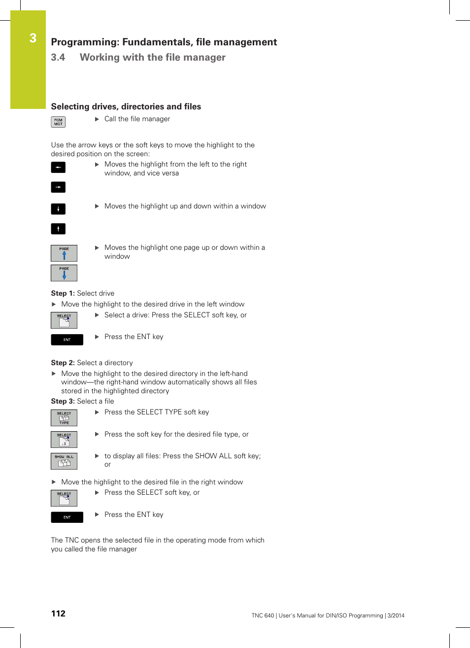 Selecting drives, directories and files | HEIDENHAIN TNC 640 (34059x-04) ISO programming User Manual | Page 112 / 645
