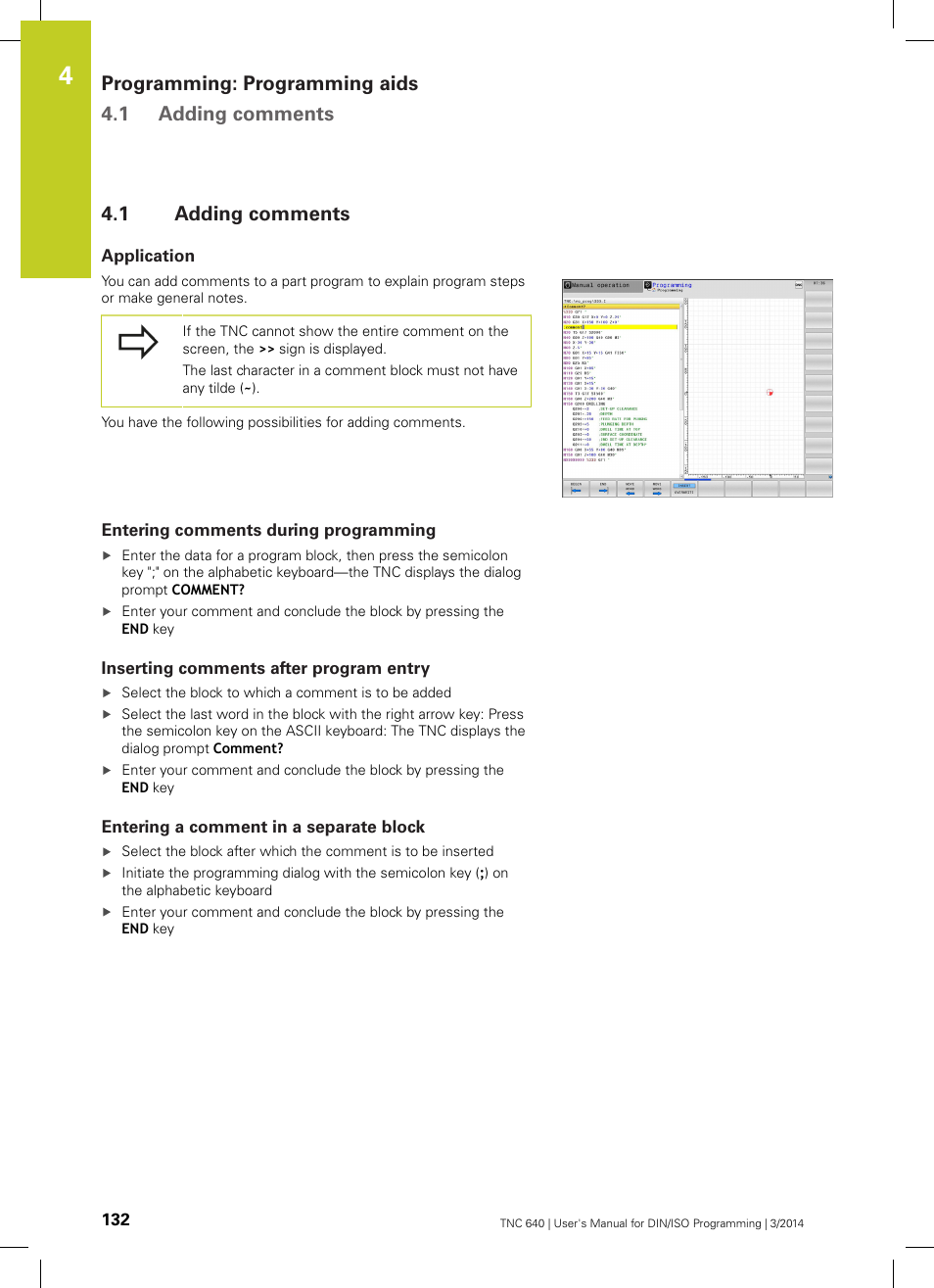 1 adding comments, Application, Entering comments during programming | Inserting comments after program entry, Entering a comment in a separate block, Adding comments, Programming: programming aids 4.1 adding comments | HEIDENHAIN TNC 640 (34059x-04) ISO programming User Manual | Page 132 / 645