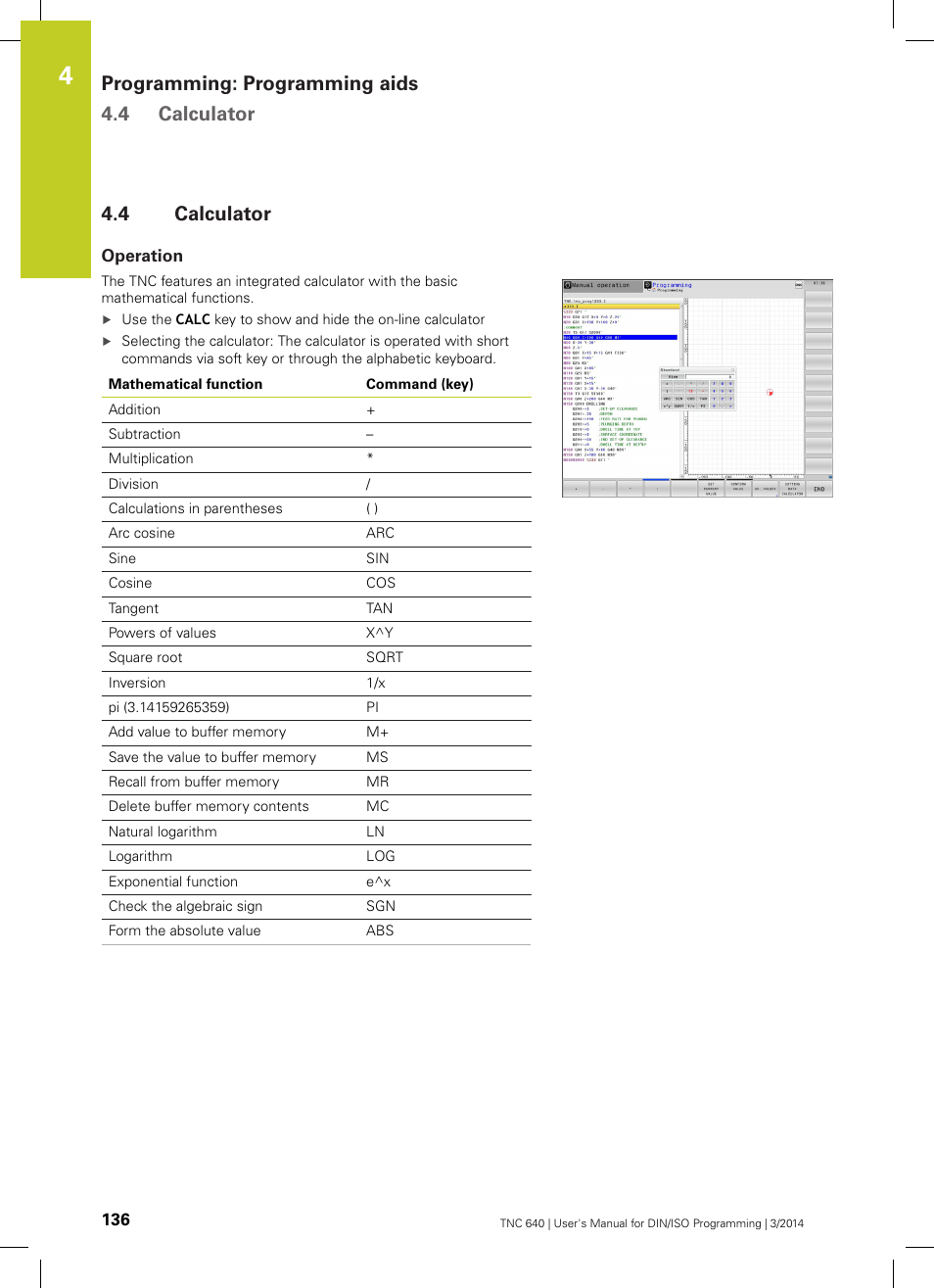 4 calculator, Operation, Calculator | Programming: programming aids 4.4 calculator | HEIDENHAIN TNC 640 (34059x-04) ISO programming User Manual | Page 136 / 645