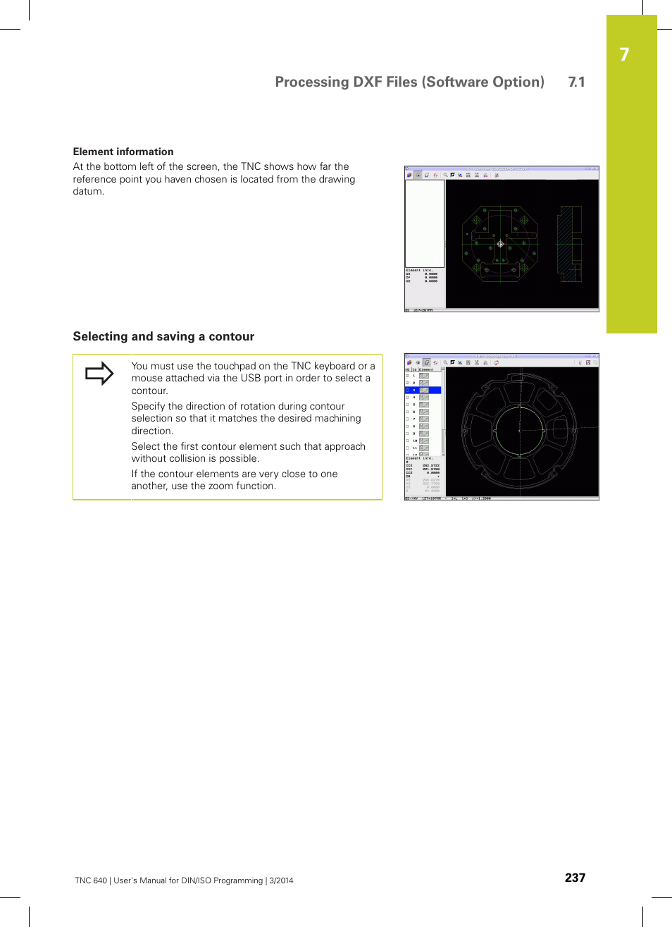 Selecting and saving a contour, Processing dxf files (software option) 7.1 | HEIDENHAIN TNC 640 (34059x-04) ISO programming User Manual | Page 237 / 645