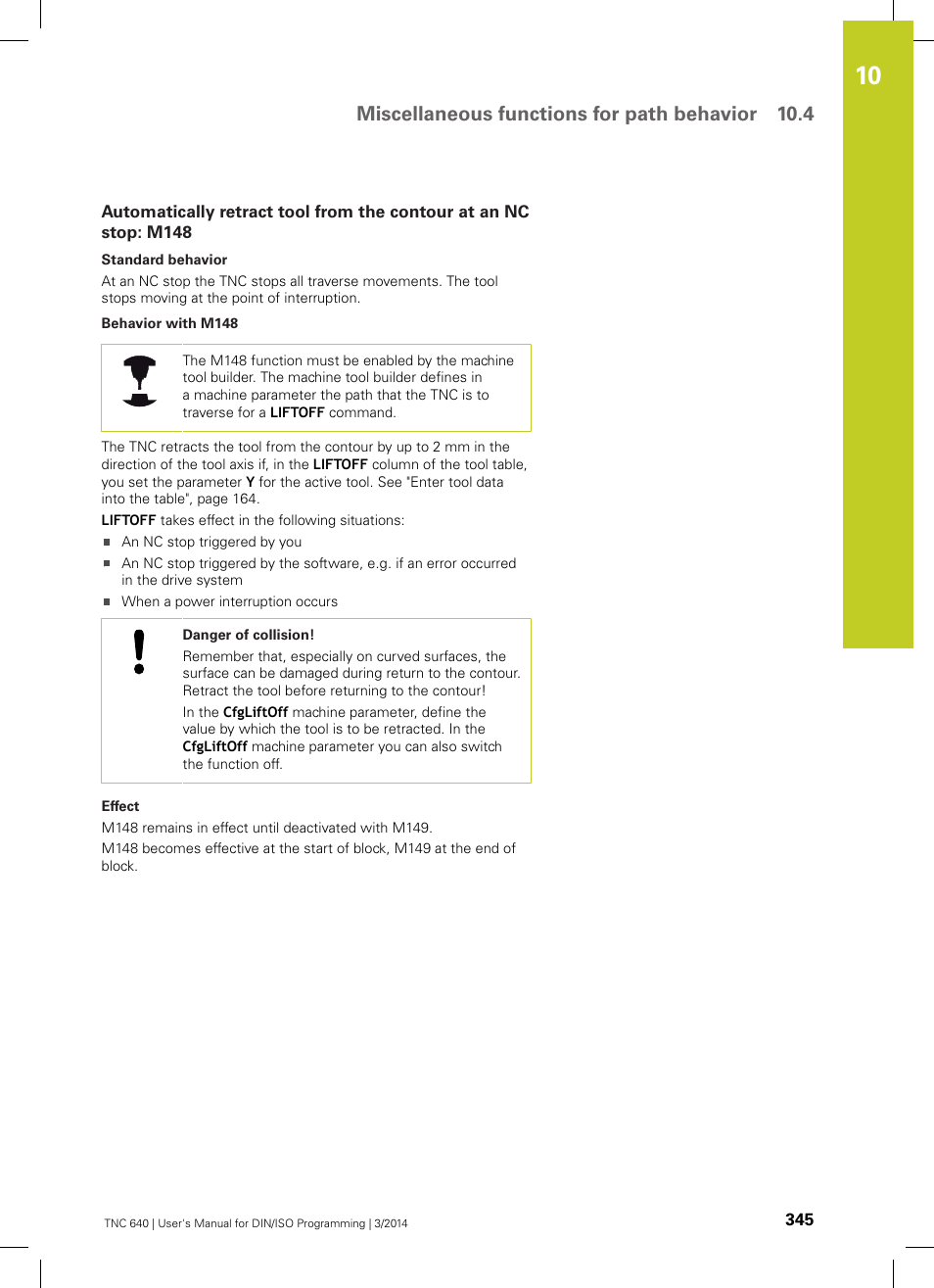 Miscellaneous functions for path behavior 10.4 | HEIDENHAIN TNC 640 (34059x-04) ISO programming User Manual | Page 345 / 645