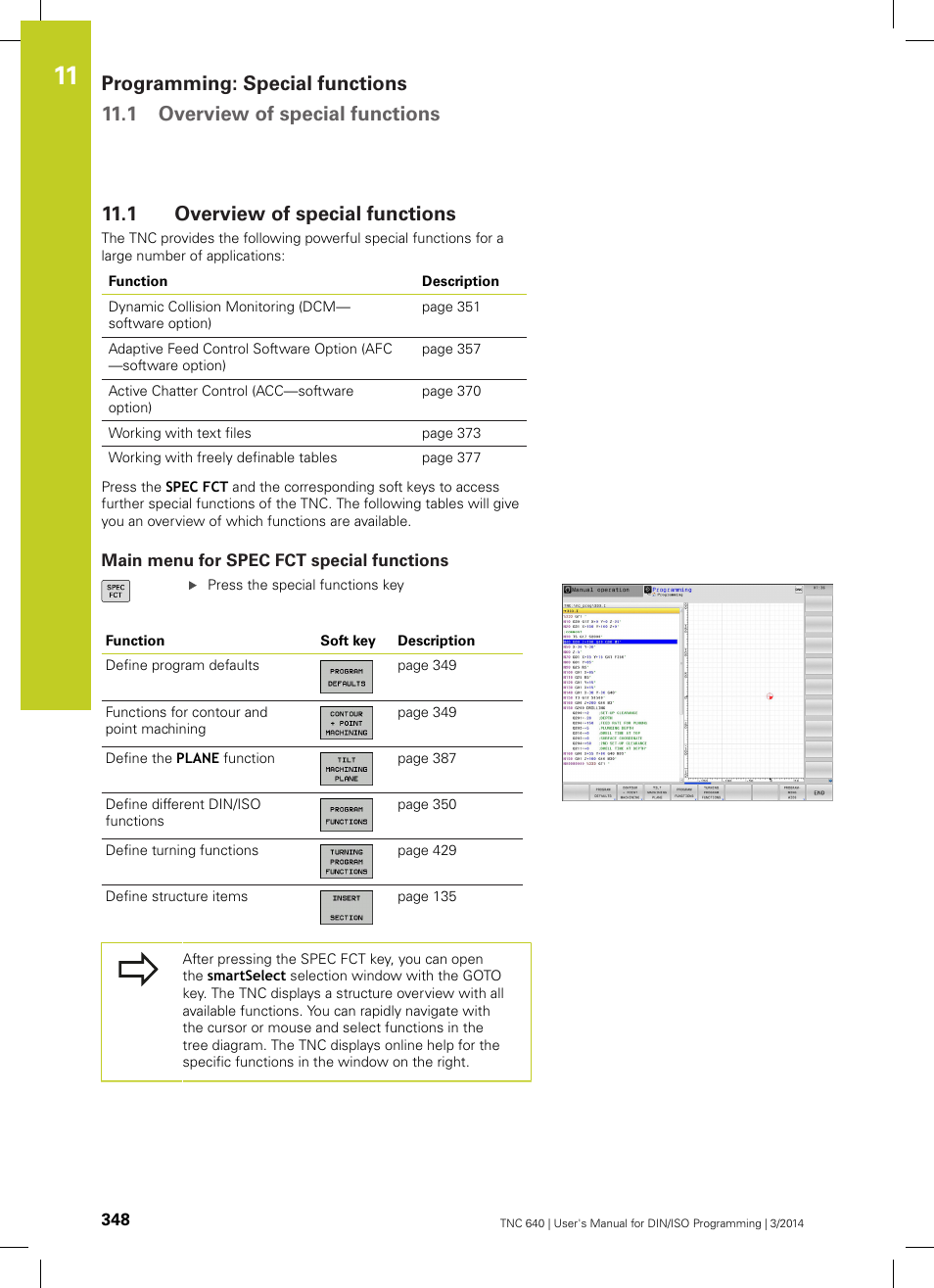 1 overview of special functions, Main menu for spec fct special functions, Overview of special functions | HEIDENHAIN TNC 640 (34059x-04) ISO programming User Manual | Page 348 / 645