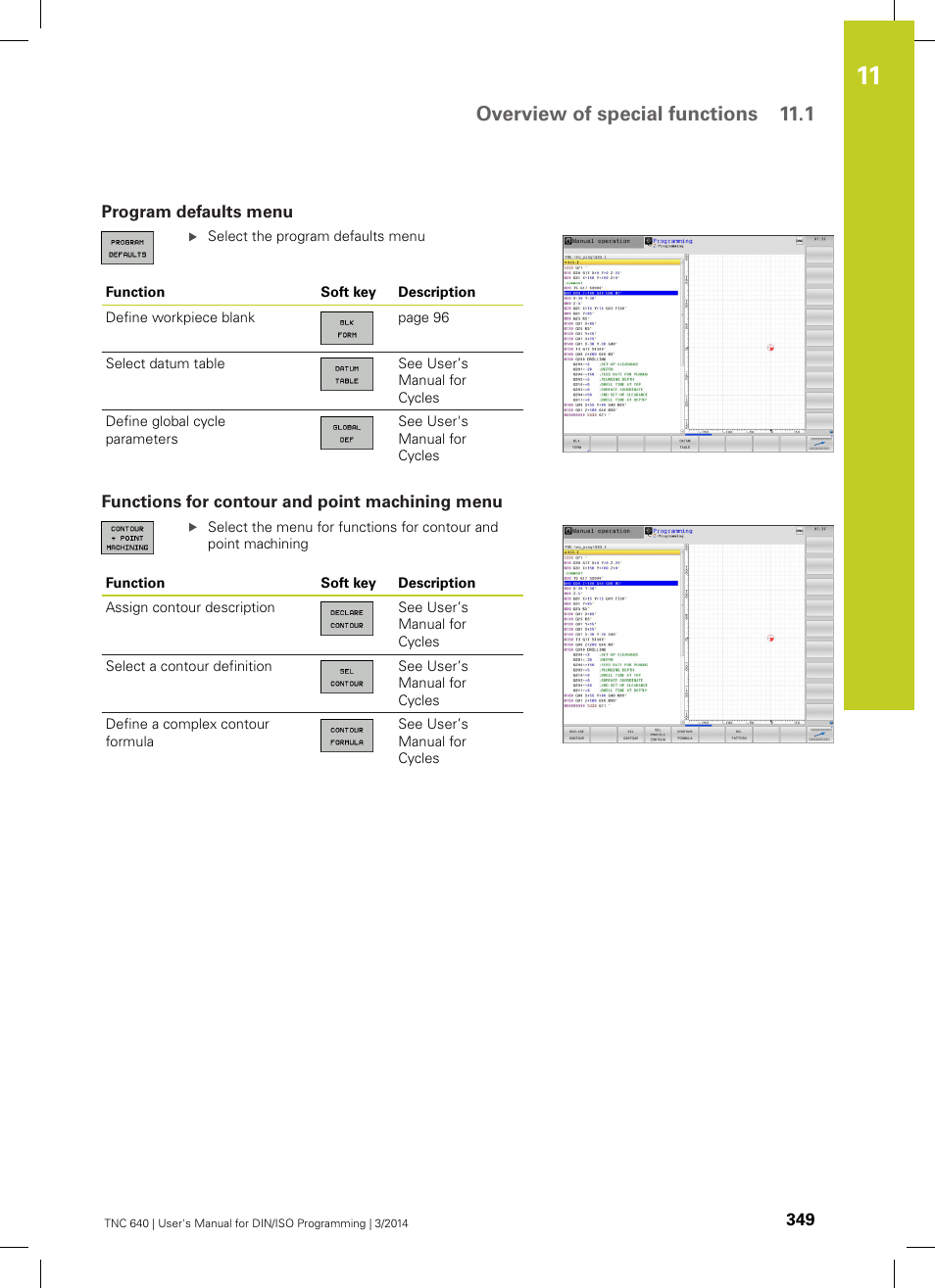 Program defaults menu, Functions for contour and point machining menu, Overview of special functions 11.1 | HEIDENHAIN TNC 640 (34059x-04) ISO programming User Manual | Page 349 / 645