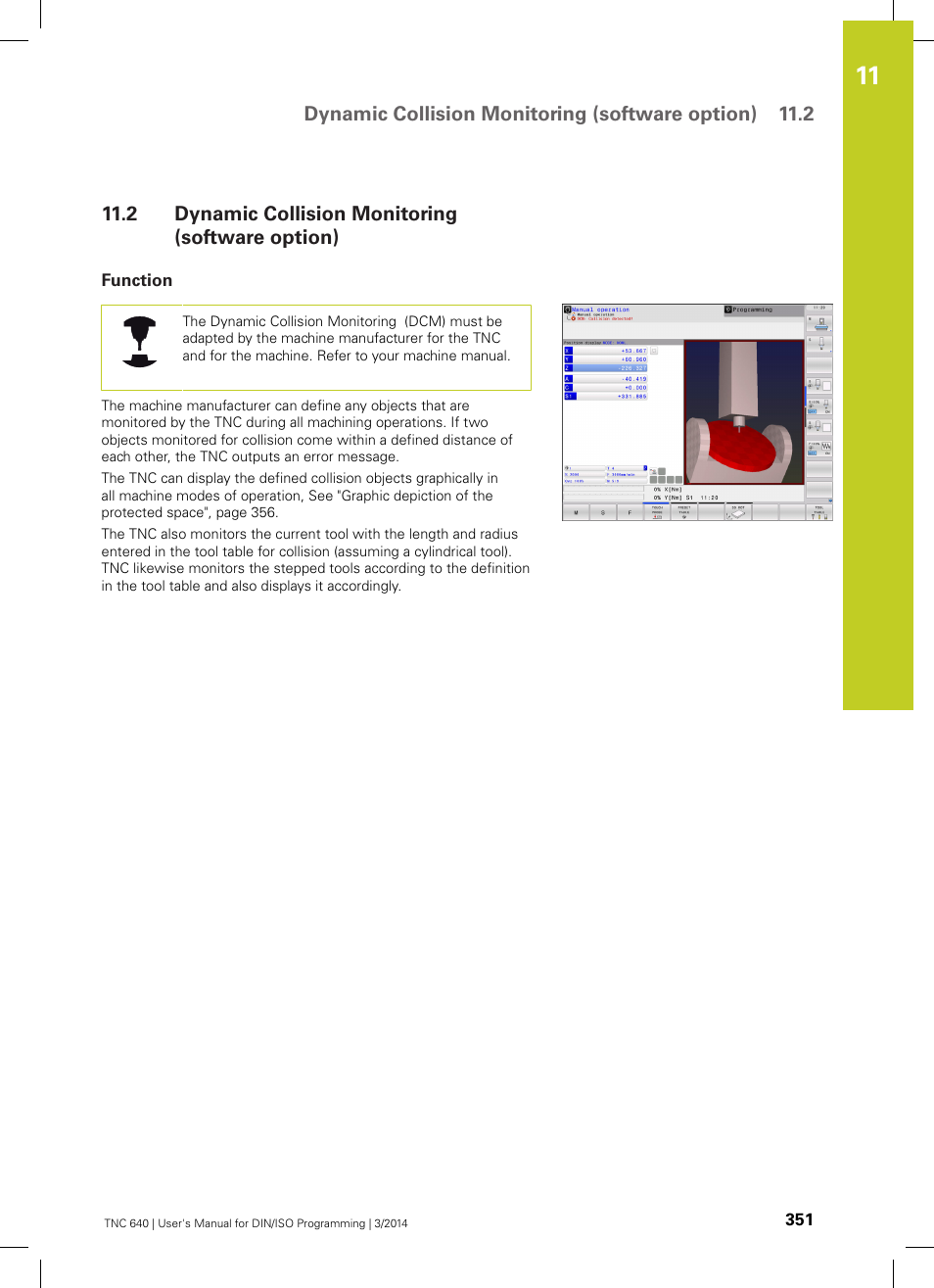 2 dynamic collision monitoring (software option), Function, Dynamic collision monitoring (software option) | HEIDENHAIN TNC 640 (34059x-04) ISO programming User Manual | Page 351 / 645